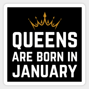 Queens Are Born In January Magnet